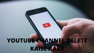 YouTube Channel Delete Kaise Kare YouTube Channel Delete Kaise Kare